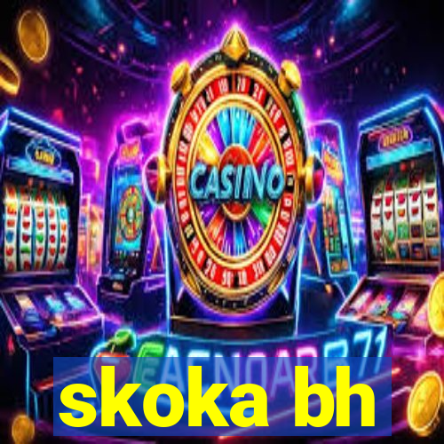 skoka bh